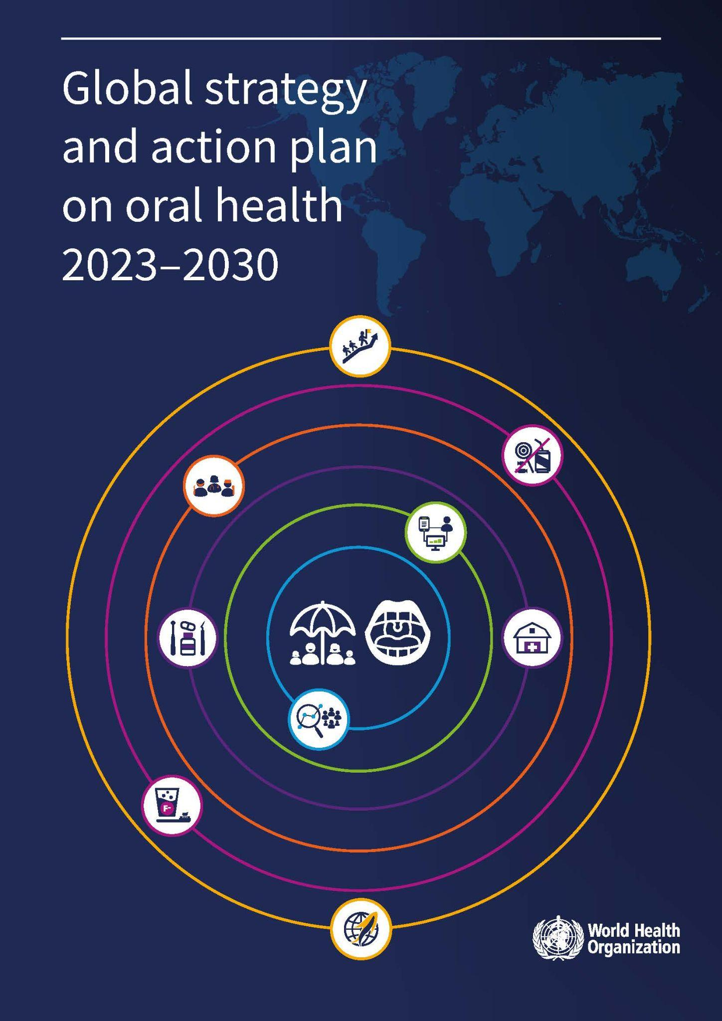 WHO’s Blueprint for a Global Oral Health Plan (2023-2030) WHO’s Blueprint for a Global Oral Health Plan (2023-2030)