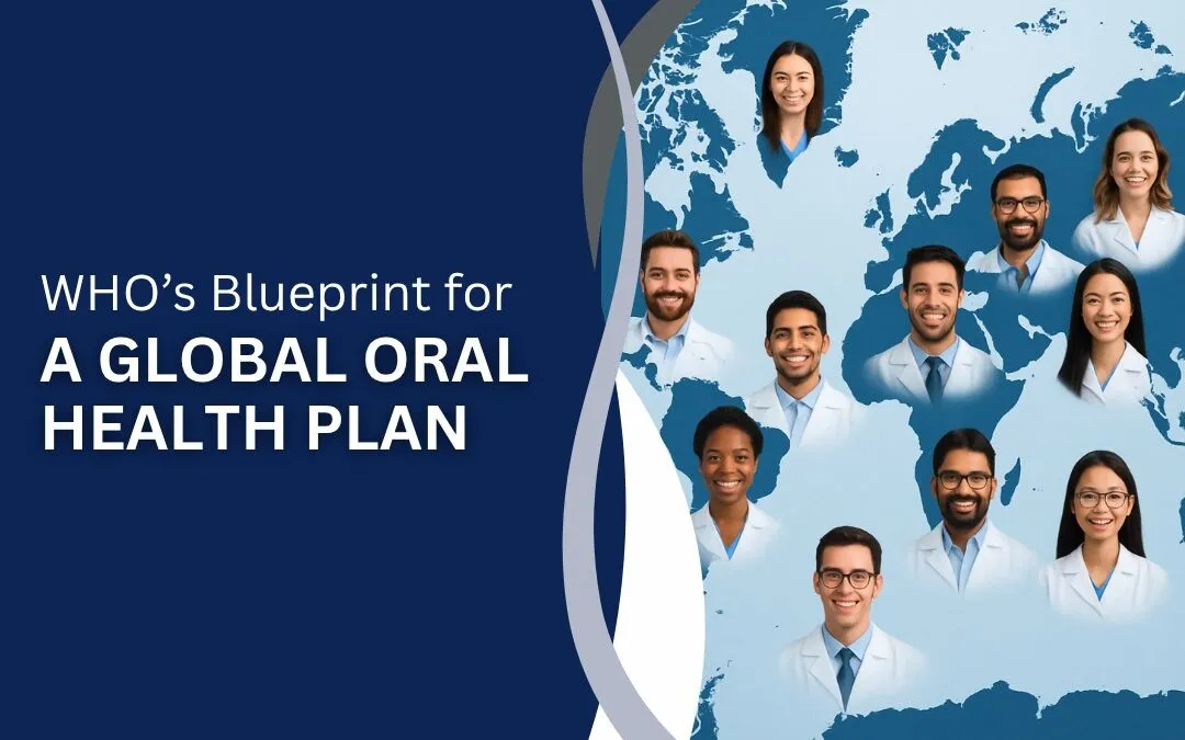 WHO’s Blueprint for a Global Oral Health Plan (2023-2030)