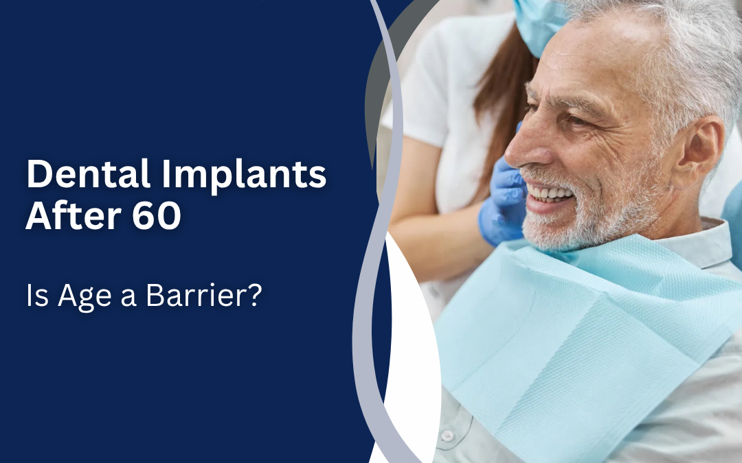 Dental Implants After 60: Is Age a Barrier? Real Cases from Mumbai Patients